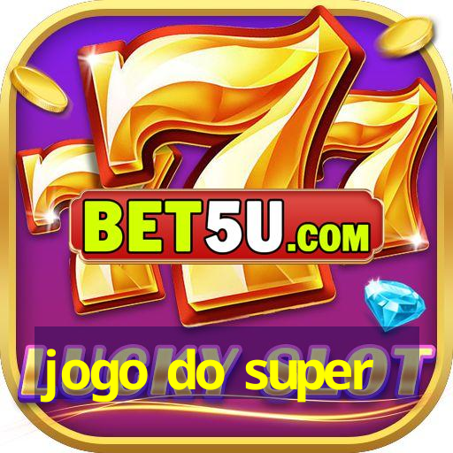 jogo do super